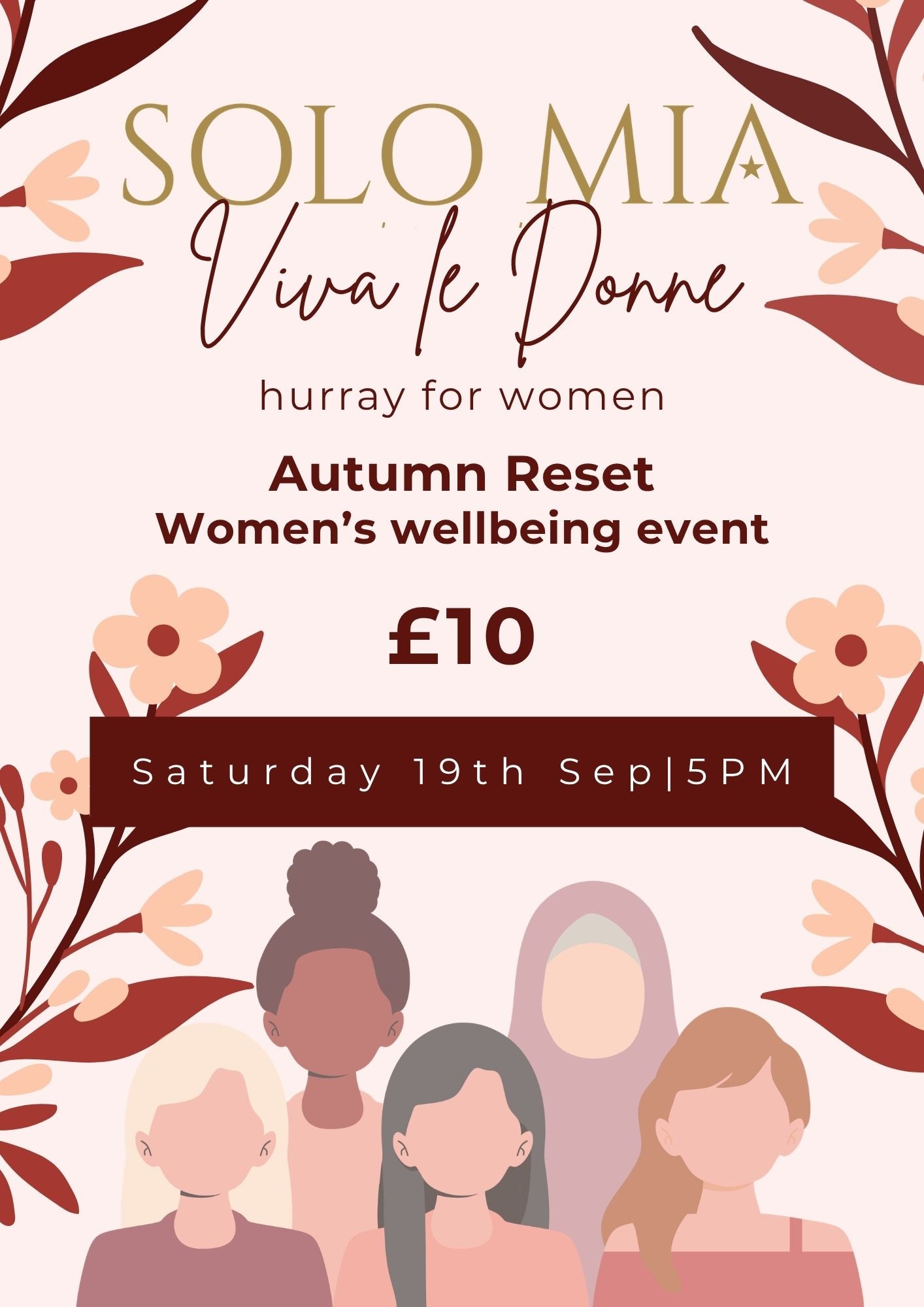 Promotional flyer for 'SOLO MIA Viva Le Donne' women's wellbeing event on Saturday 19th Sep at 5PM. The flyer features a light pink background with floral illustrations in muted red and peach tones, stylized text in gold and dark brown, and a row of minimalist female figures at the bottom.