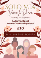 Promotional flyer for 'SOLO MIA Viva Le Donne' women's wellbeing event on Saturday 19th Sep at 5PM. The flyer features a light pink background with floral illustrations in muted red and peach tones, stylized text in gold and dark brown, and a row of minimalist female figures at the bottom.
