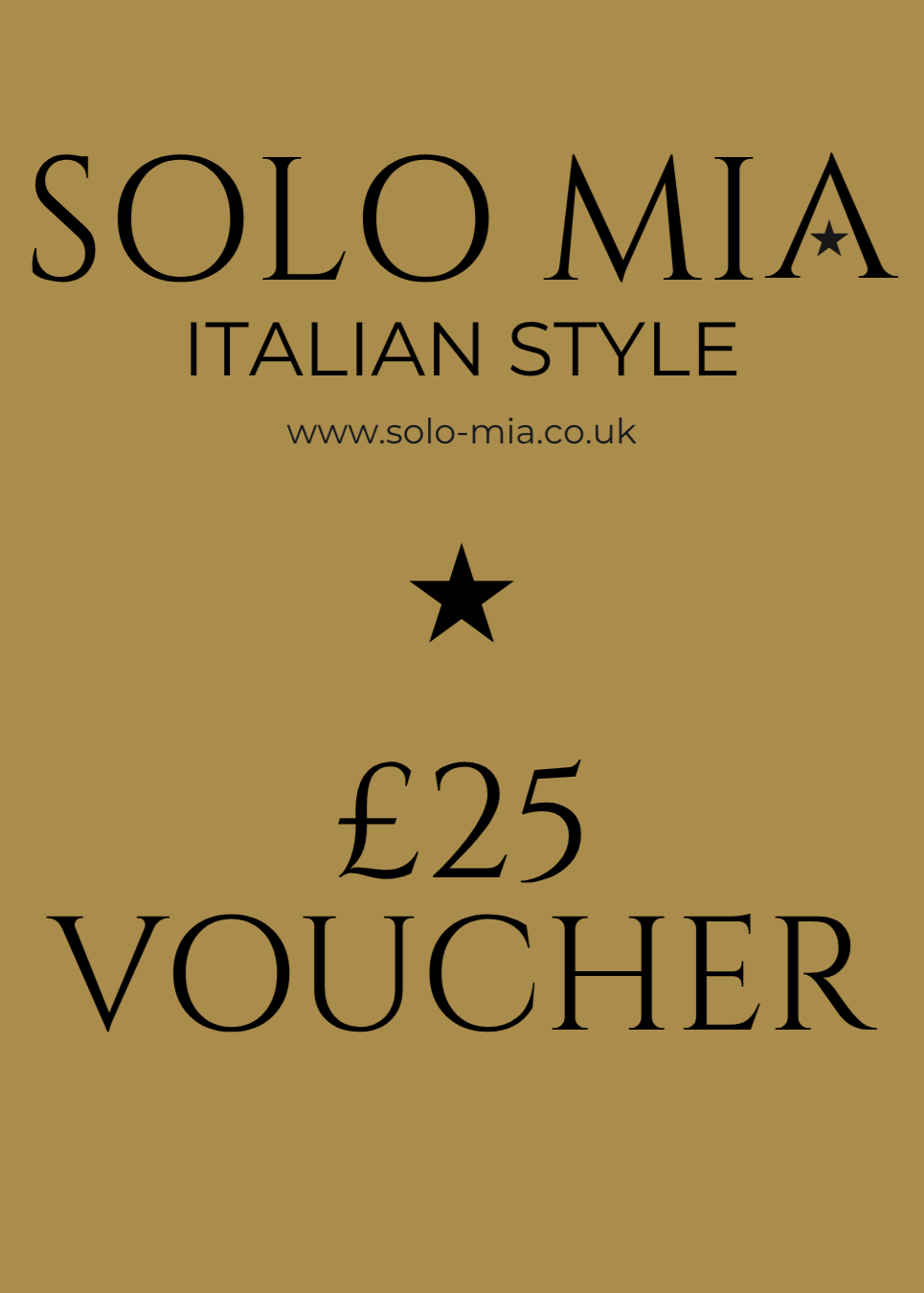 Gold voucher with 'Solo Mia' branding and £25 value on a gold background