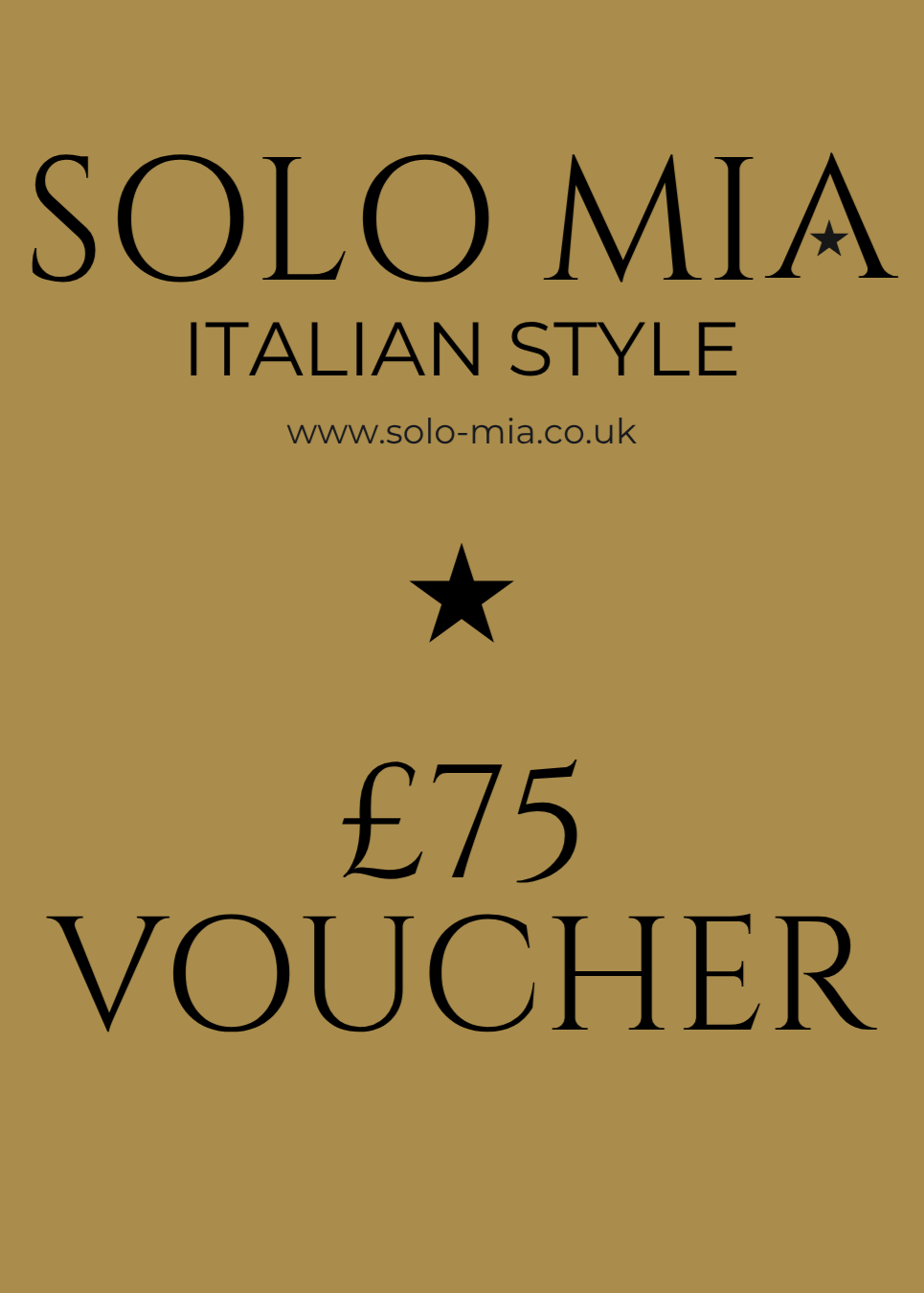 Gold voucher with 'Solo Mia' branding and £75 value on a gold background
